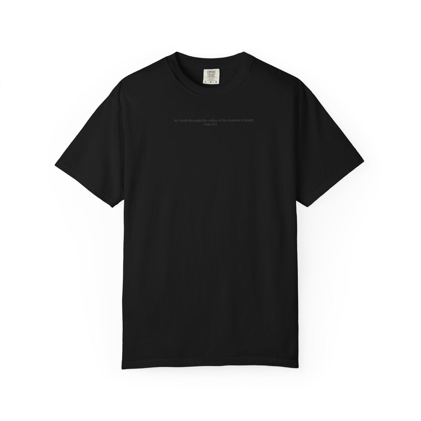As I walk through the valley of the shadow of death Cotton Unisex T-shirt