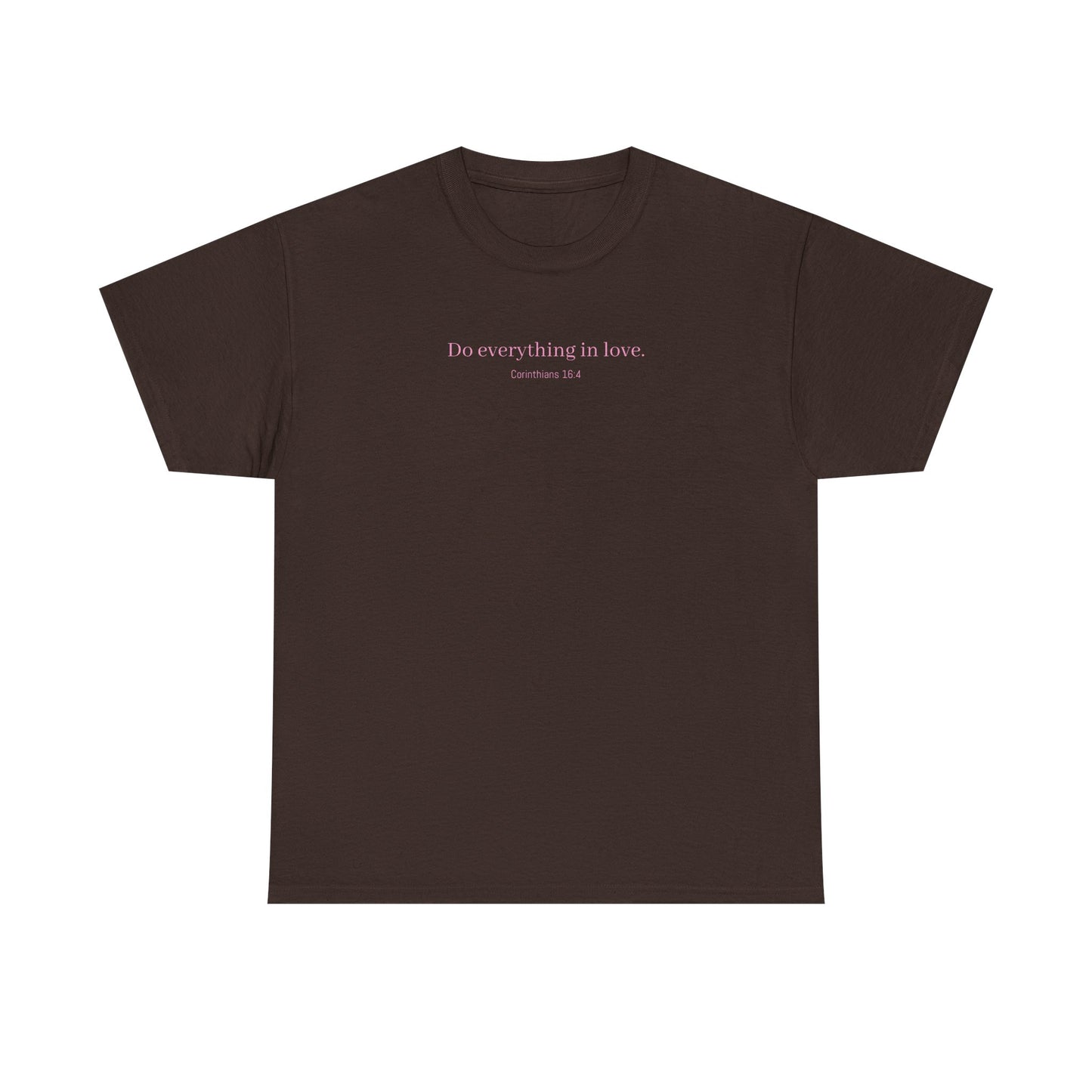 Do Everything in Love Heavy Cotton Tee