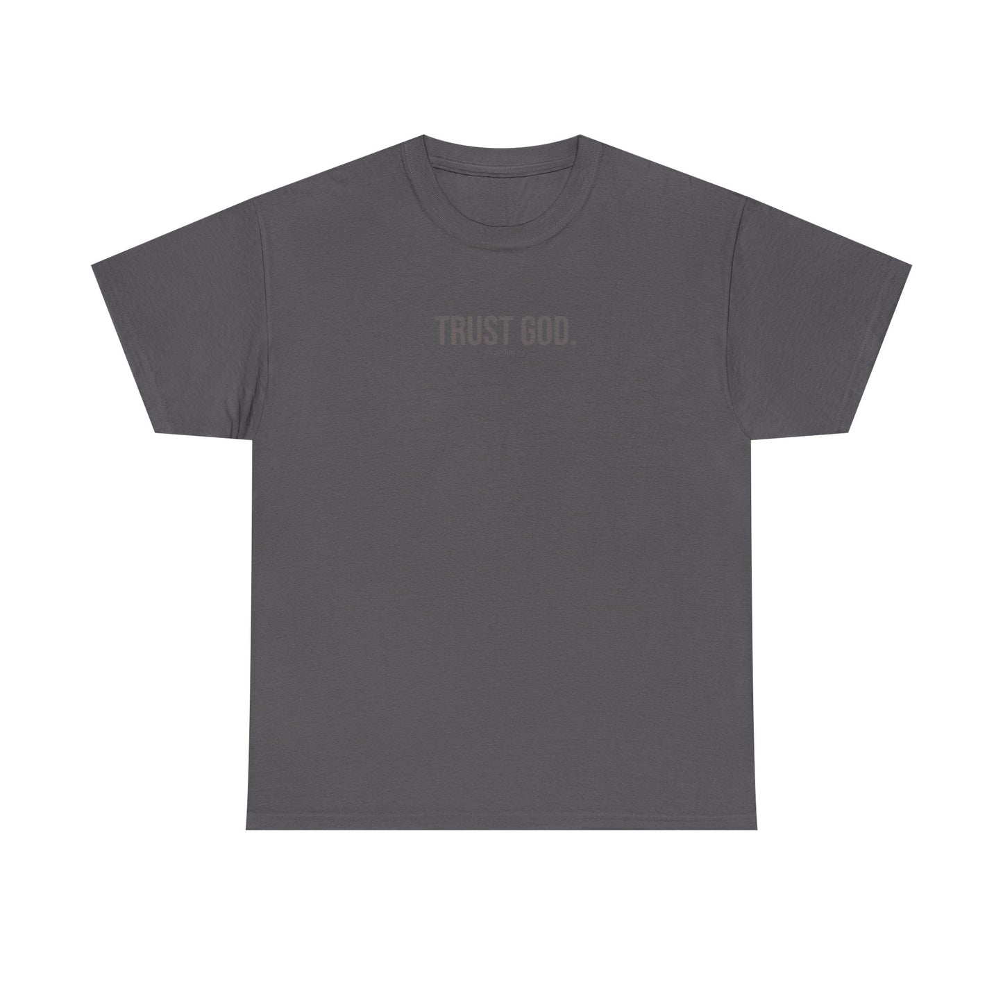 Trust God Unisex Heavy Cotton Tee