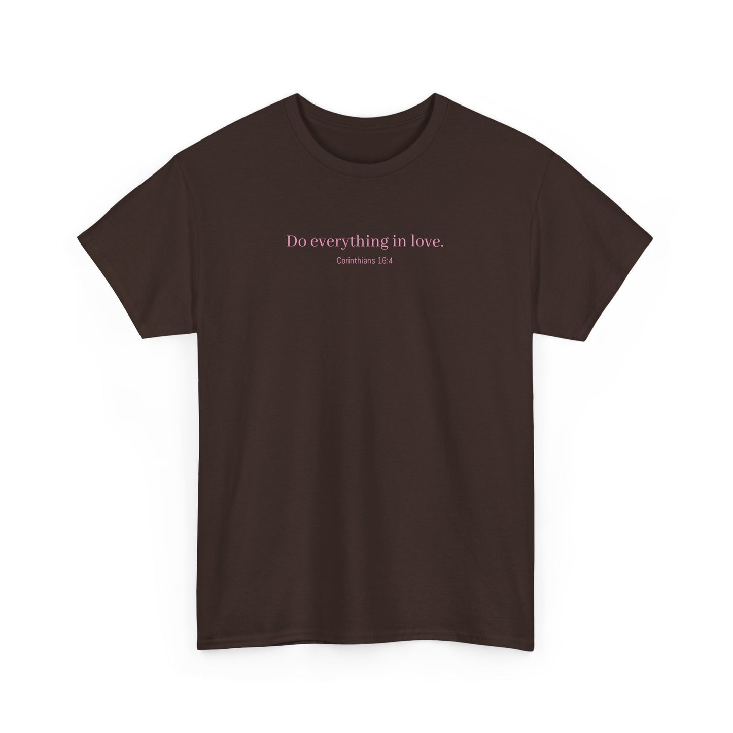 Do Everything in Love Heavy Cotton Tee